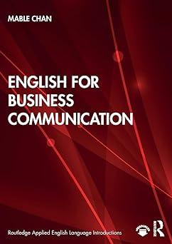 english for business communication 1st edition mable chan 1138481688, 978-1138481688