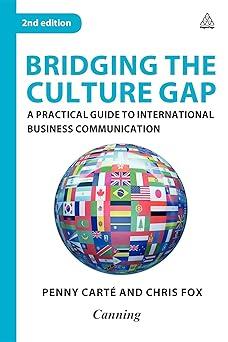 bridging the culture gap a practical guide to international business communication 2nd edition canning
