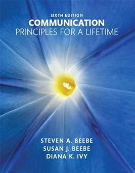 communication principles for a lifetime 6th edition steven a. beebe, susan j. beebe, diana k. ivy 0133753824,