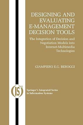 designing and evaluating e management decision tools the integration of decision and negotiation models into