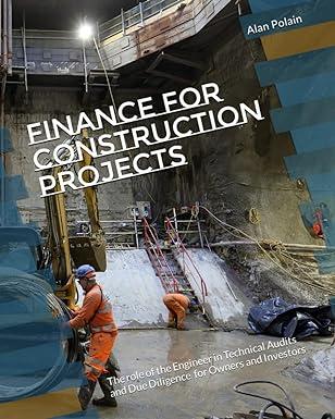 finance for construction projects the role of the engineer in technical audits and due diligence for owners