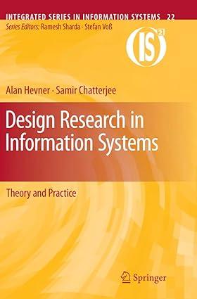 design research in information systems theory and practice 2010 edition alan hevner, samir chatterjee