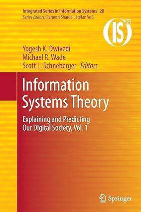 information systems theory explaining and predicting our digital society vol 1 2012 edition yogesh k.