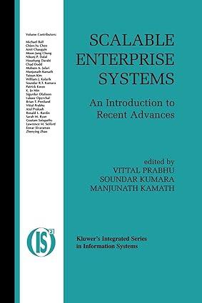 scalable enterprise systems an introduction to recent advances 1st edition vittal prabhu, soundar kumara,