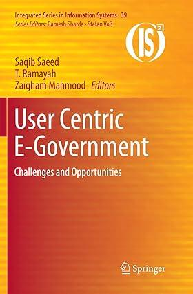 user centric e government challenges and opportunities 1st edition saqib saeed, t. ramayah, zaigham mahmood