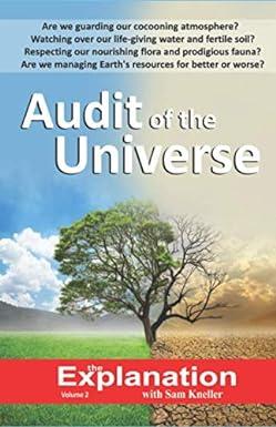 audit of the universe are we guarding our cocooning atmosphere watching over our life giving water and