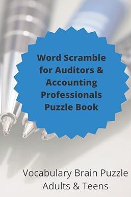 word scramble for auditors and accounting professionals puzzle book vocabulary brain puzzle adults and teens