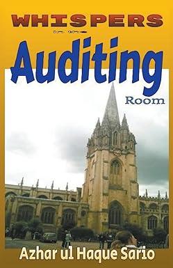 whispers in the auditing room 1st edition azhar ul haque b0c63ztk27, 979-8223789352