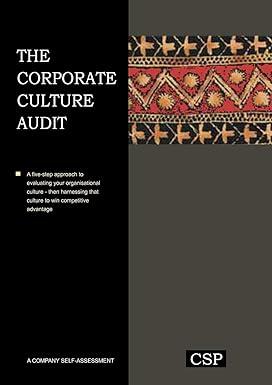 the corporate culture audit 1st edition nigel bristow, sarah j. sandberg 095597075x, 978-0955970757
