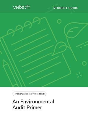 an environmental audit primer student guide 1st edition velsoft training materials, inc. 1774550393,