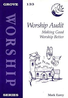 worship audit making good worship better 1st edition mark earcy 1851742948, 978-1851742943