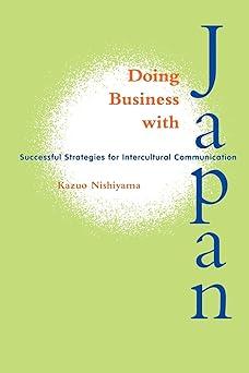 Doing Business With Japan Successful Strategies For Intercultural Communication