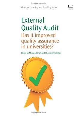 external quality audit has it improved quality assurance in universities 1st edition mahsood shah, chenicheri