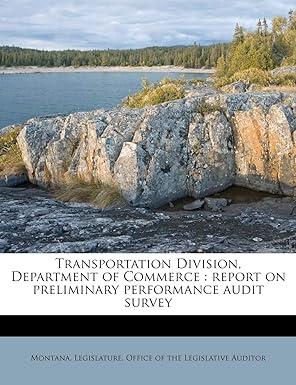 transportation division department of commerce report on preliminary performance audit survey 1st edition