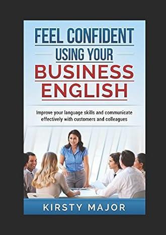 feel confident using your business english improve your language skills and communicate effectively with