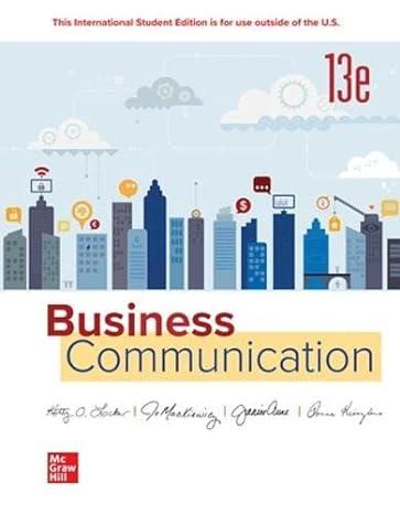 business communication 13th edition kitty o. locker, jo mackiewicz, jeanine elise aune, donna s. kienzler