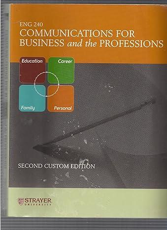 eng 240 communications for business and the professions 2nd edition strayer 0536081840, 978-0536081841
