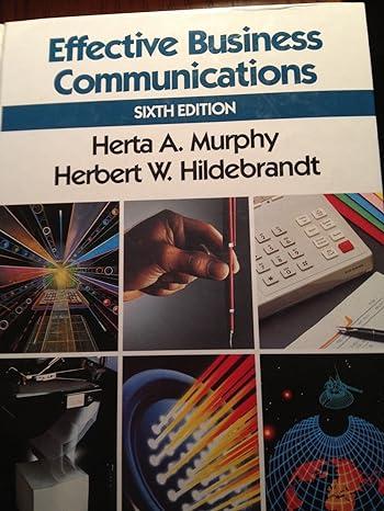 effective business communications 6th edition herta a. murphy, herbert w. hildebrandt 978-0070441576