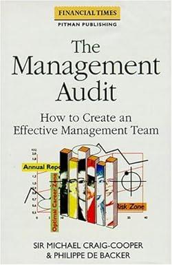 the management audit how to create an effective management team 1st edition michael craig-cooper, philippe de