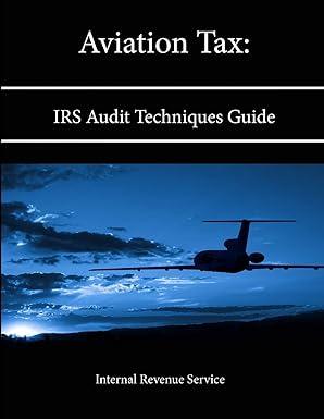 aviation tax irs audit techniques guide 1st edition internal revenue service 1304131696, 978-1304131690