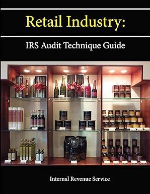 retail industry irs audit technique guide 1st edition internal revenue service 1304114783, 978-1304114785