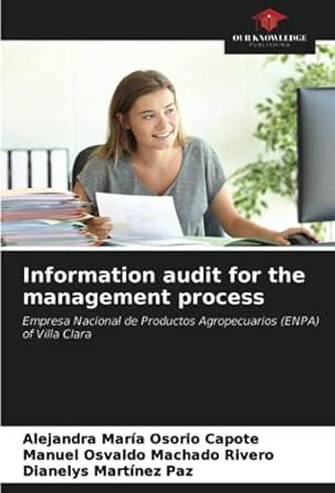 information audit for the management process empresa nacional de productos agropecuarios enpa of villa clara