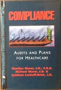 compliance audits and plans for healthcare 1st edition cherilyn g. murer, michael a. murer, lyndean lenhoff