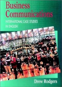 business communication international case studies in english 1st edition drew rodgers 0521657512,