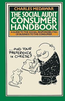 the social audit consumer handbook a guide to the social responsibilities of business to the consumer 1978th