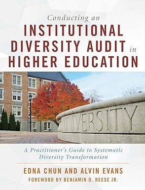 conducting an institutional diversity audit in higher education a practitioners guide to systematic diversity