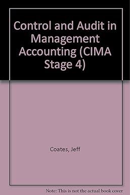 control and audit in management accounting cima stage 4 1st edition jeff coates, colin rickwood, ray stacey