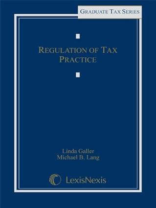 regulation of tax practice 2010 edition michael lang, linda galler 0820562483, 978-0820562483