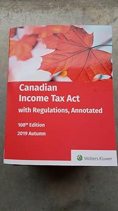 canadian income tax act with regulations 2019 108th edition joseph frankovic 978-1773790398