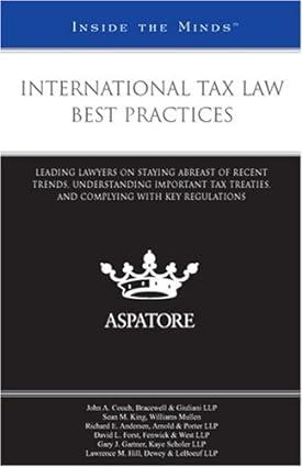 international tax law best practices leading lawyers on staying abreast of recent trends understanding