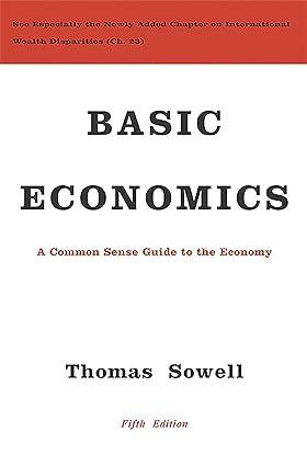 basic economics a common sense guide to the economy 1st edition thomas sowell 0465060730, 9780465060733
