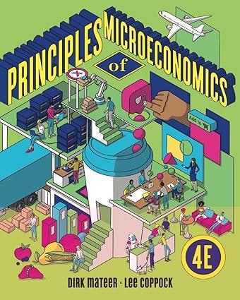 principles of microeconomics 4th edition dirk mateer, lee coppock 1324034157, 978-1324034155