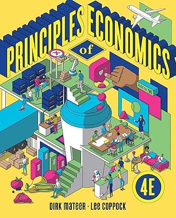 principles of economics 4th edition dirk mateer, lee coppock 1324033851, 978-1324033851