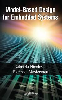 model based design for embedded systems 1st edition gabriela nicolescu, pieter j. mosterman 1138114723,
