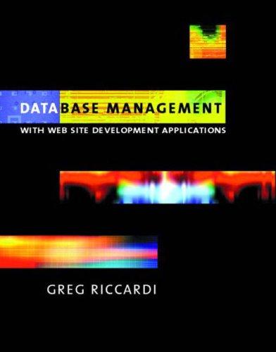 database management with website development applications 1st edition greg riccardi 0201743876, 978-0201743876
