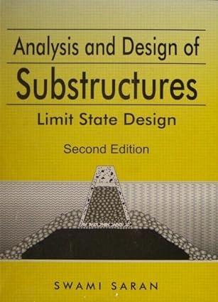 analysis and design of substructures limit state design 2nd edition swami saran 0415418445, 978-0415418447