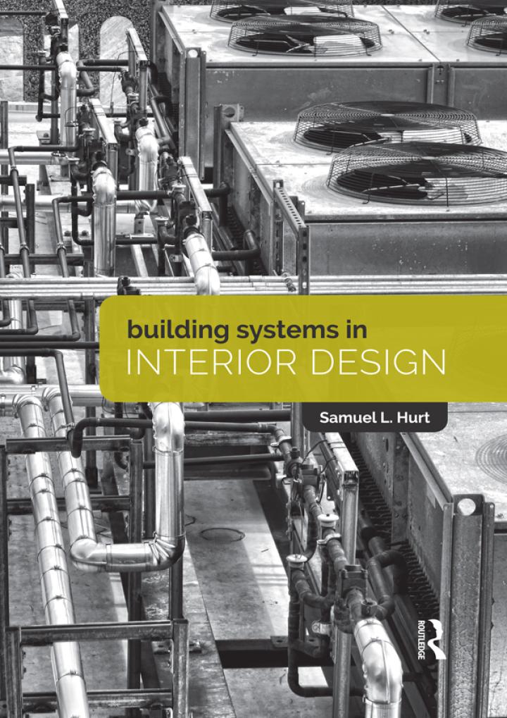 building systems in interior design 1st edition sam hurt 1138723363, 9781138723368