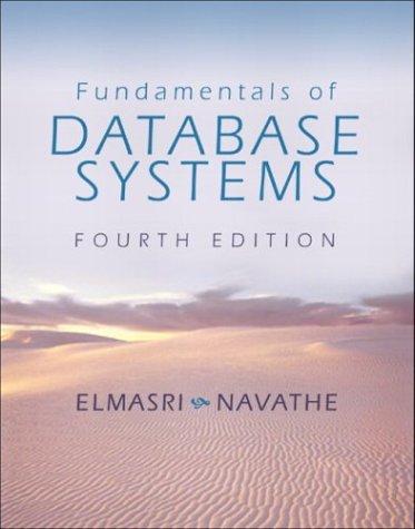 fundamentals of database systems 4th edition ramez elmasri, sham navathe 0321122267, 978-0321122261
