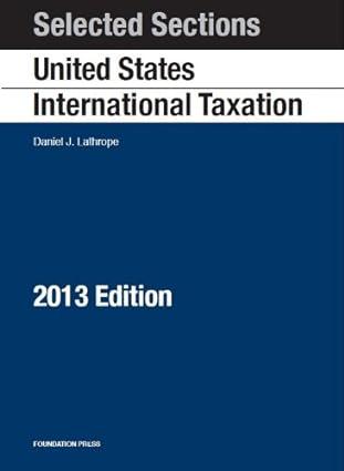 selected sections on united states international taxation 2013 edition daniel lathrope 1609303776,