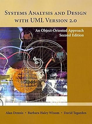 systems analysis and design with uml version 2.0 an object oriented approach 2nd edition alan dennis, barbara