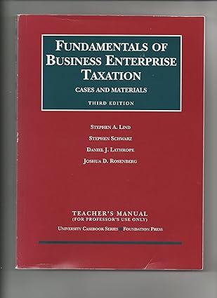 fundamentals of business enterprise taxation  cases and materials teachers manual 3rd edition joshua d.