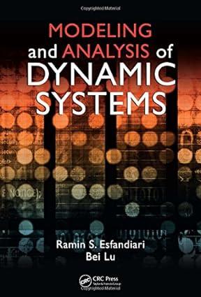 modeling and analysis of dynamic systems 1st edition ramin s. esfandiari, bei lu 1439808457, 978-1439808450