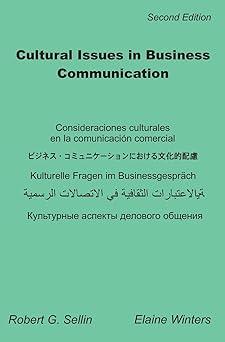 cultural issues in business communication 2nd edition robert g. sellin, elaine winters 0970324413,