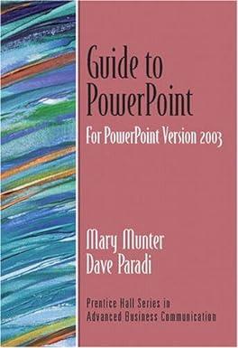 guide to power point for power point version 2003 2003 edition mary munter, dave paradi 0131452401,