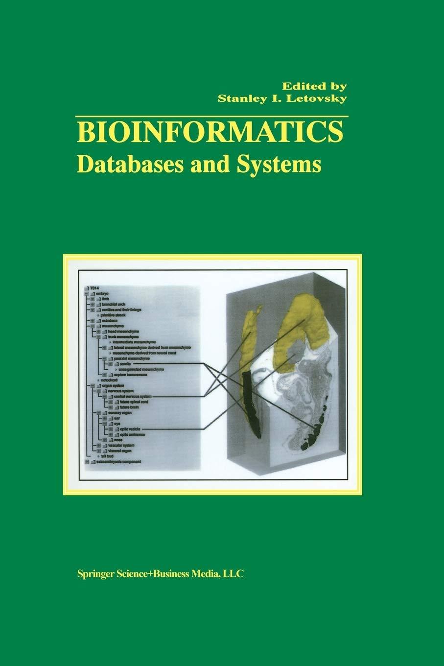 bioinformatics databases and systems 1st edition stanley i. letovsky 1475784058, 978-1475784053