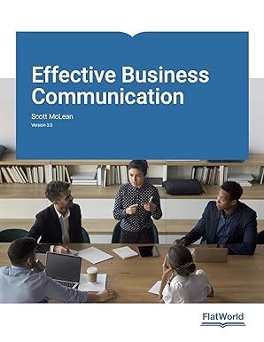 effective business communication version 3.0 1st edition scott mclean 1453334246, 978-1453334249